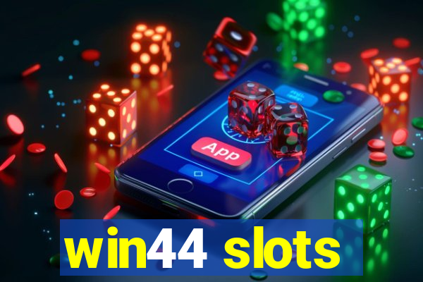 win44 slots